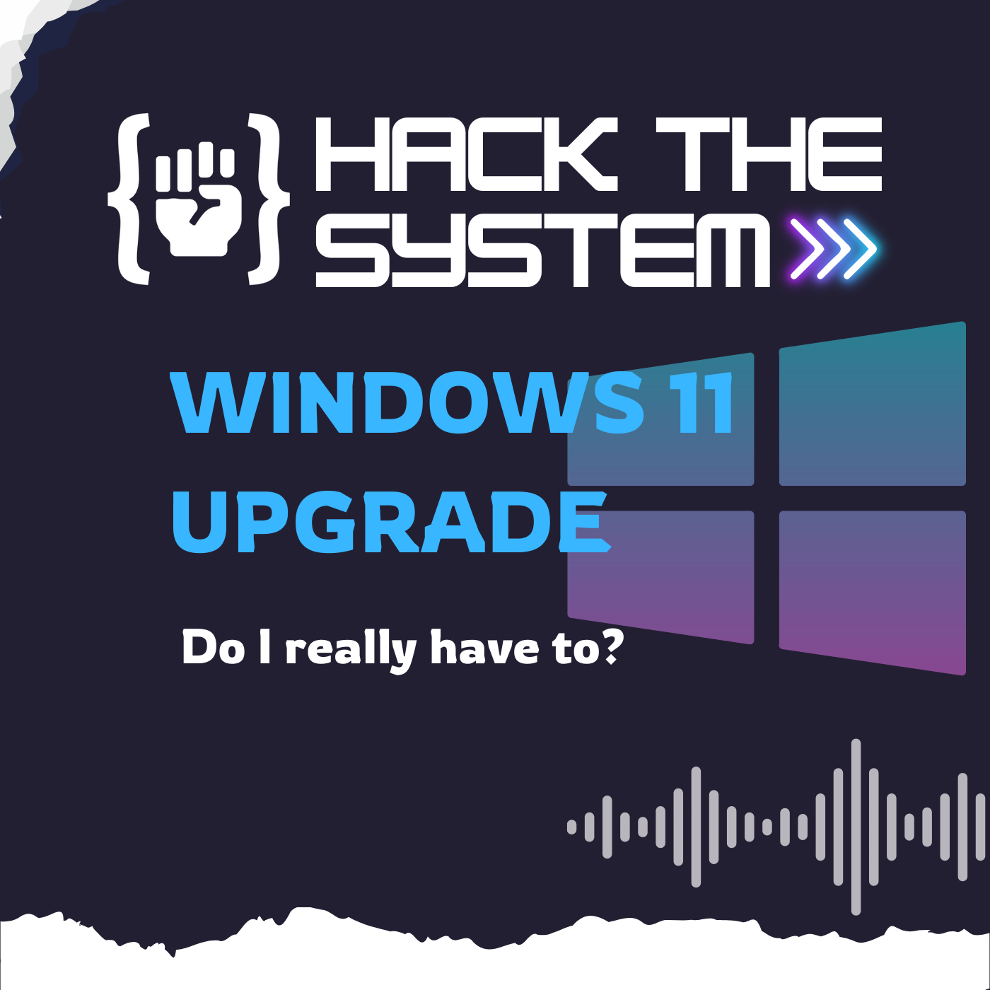 Windows 11 upgrade - Do I really have to?